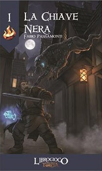 Librogame - L'ultima Torcia - La Chiave Nera - Numero 1