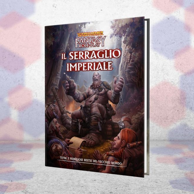 Warhammer Fantasy RPG: Il Serraglio Imperiale